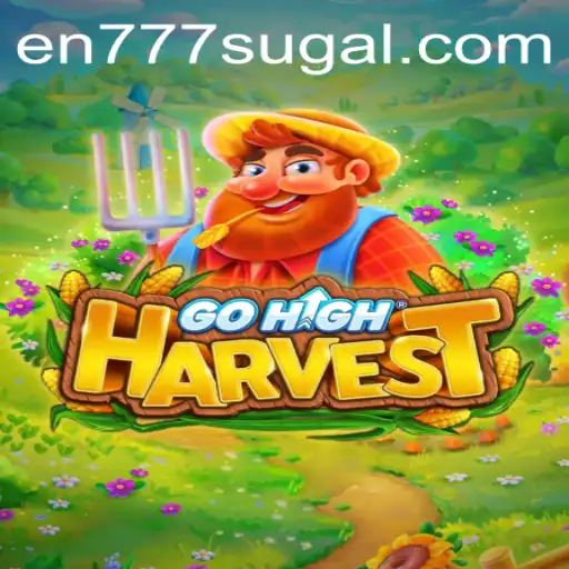GoHighHarvest: The Exciting World of En 777